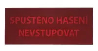 Samolepka pro ART5055 Spuštěno hašení nevstupovat